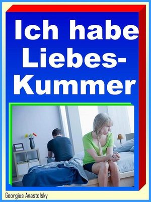 cover image of Ich habe Liebeskummer